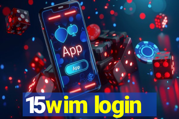 15wim login